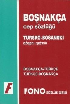 Tursko - bosanski  džepni rječnik (BOSNAKCA CEP SOZLUK)